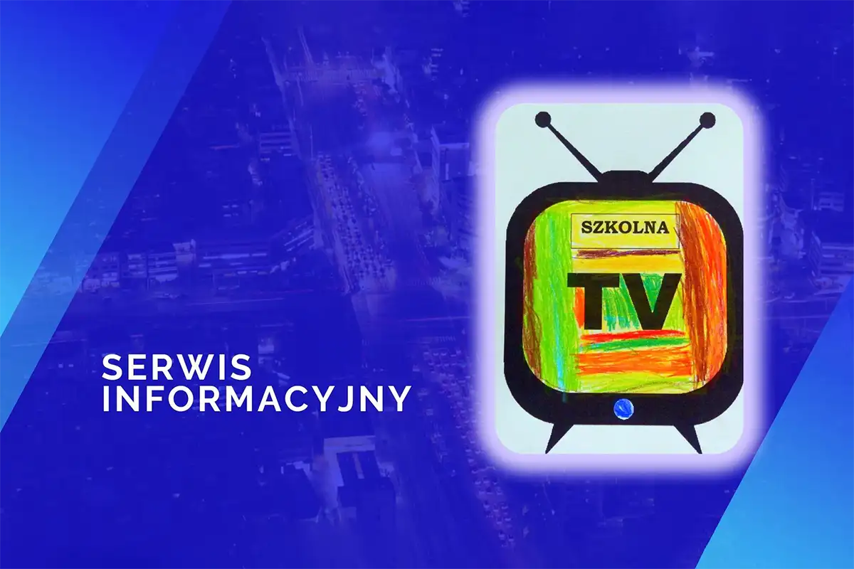 Serwis informacyjny TELEWIZJI SZKOLNEJ